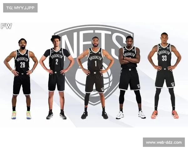 篮网与奇才全面重建目标聚焦年轻球员培养打造未来竞争力